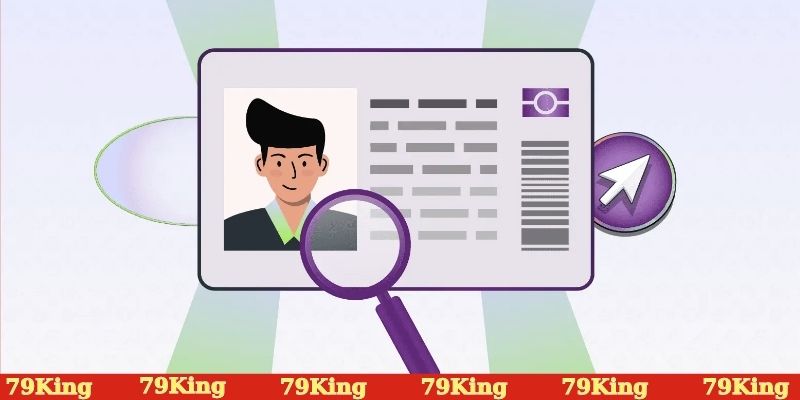 Lợi ích khi xác minh danh tính 79KING
